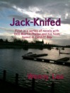 Jack-Knifed (eBook): First in a series of novels with DCI Martin Phelps and his team based in Cardiff Bay